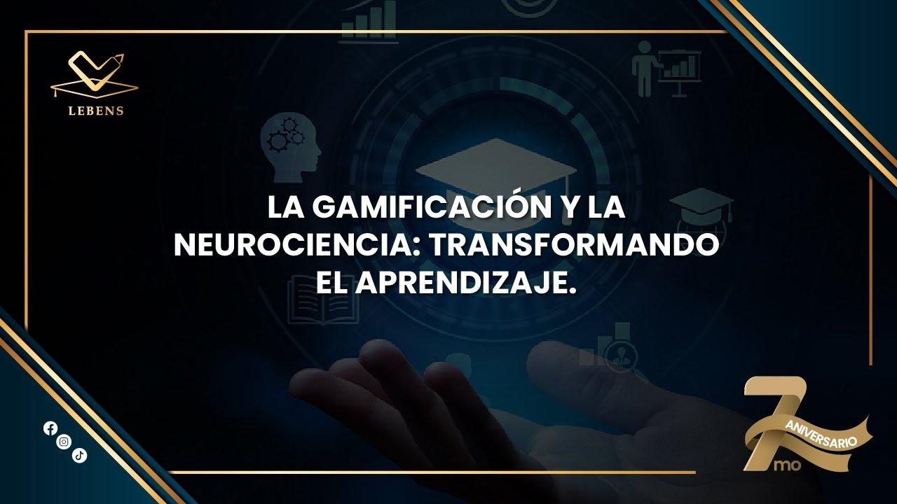 gamificación y neurociencia