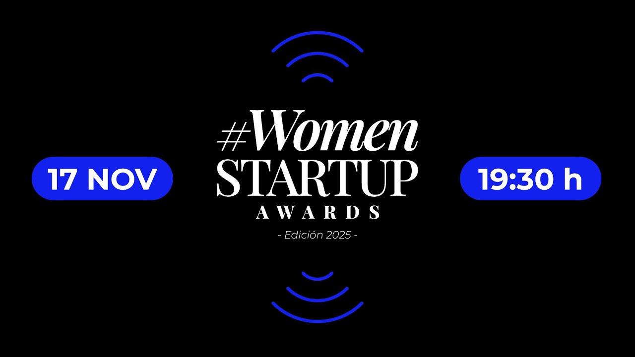 Women Startup Awards emprendimiento femenino Women Startup Awards emprendimiento femenino